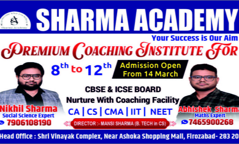 SHARMA ACADEMY - FIROZABAD 1 Coaching Classes Your Success is Our Aim